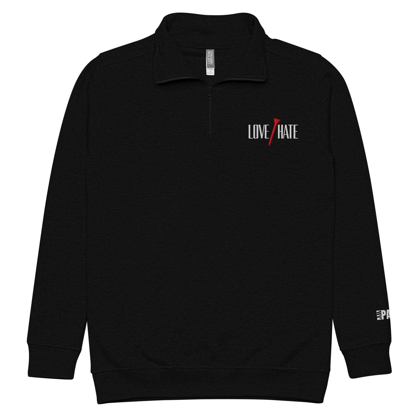 Love/Hate - Fleece Quarter Zip - JMPark Apparel