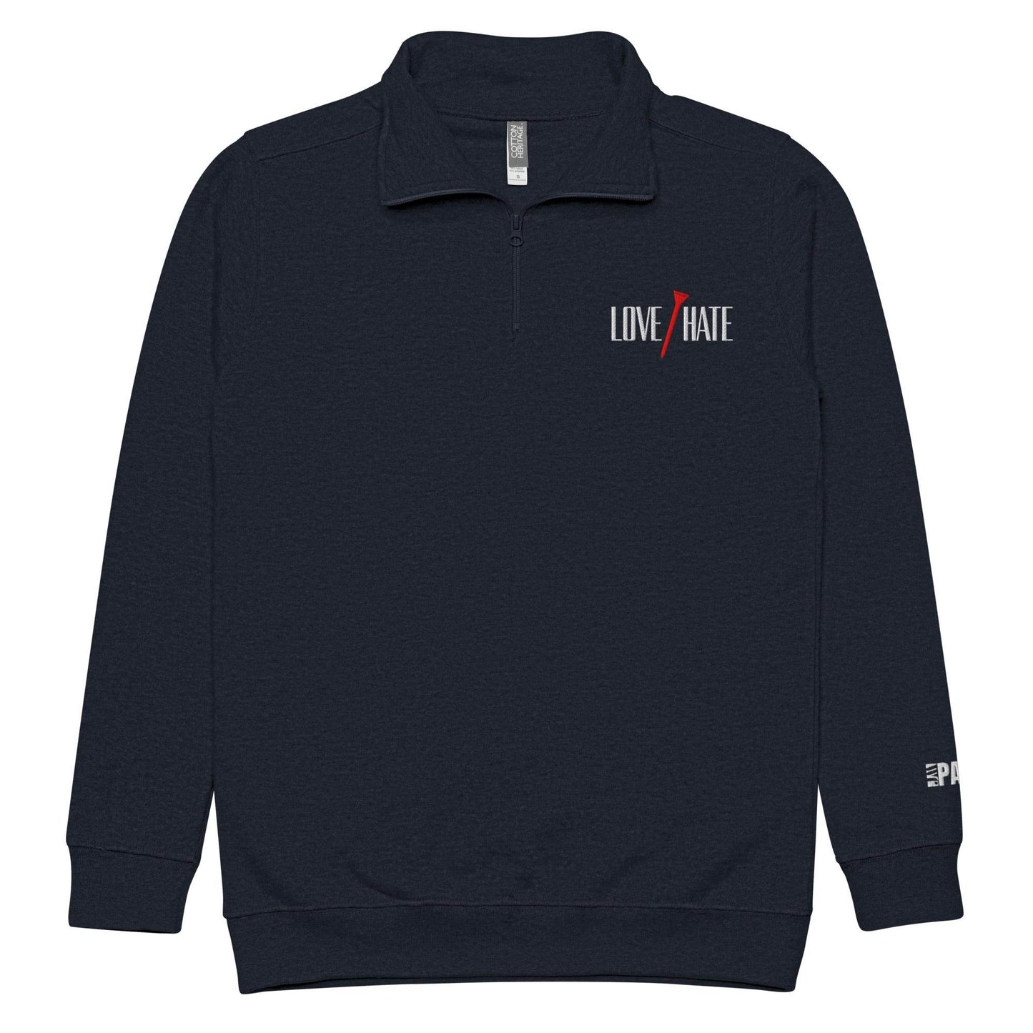 Love/Hate - Fleece Quarter Zip - JMPark Apparel