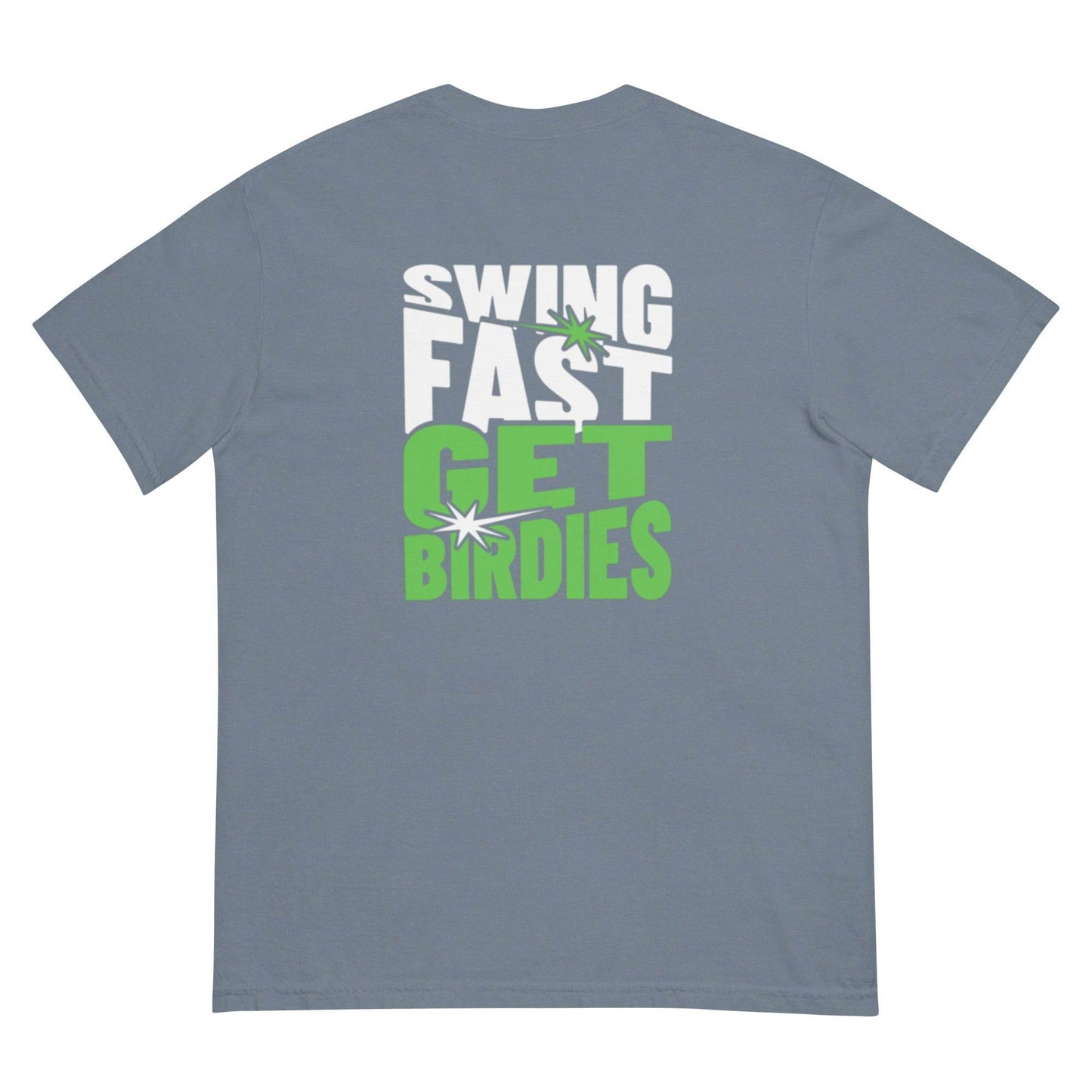 Swing Fast Get Birdies - Heavyweight T-Shirt - JMPark Apparel