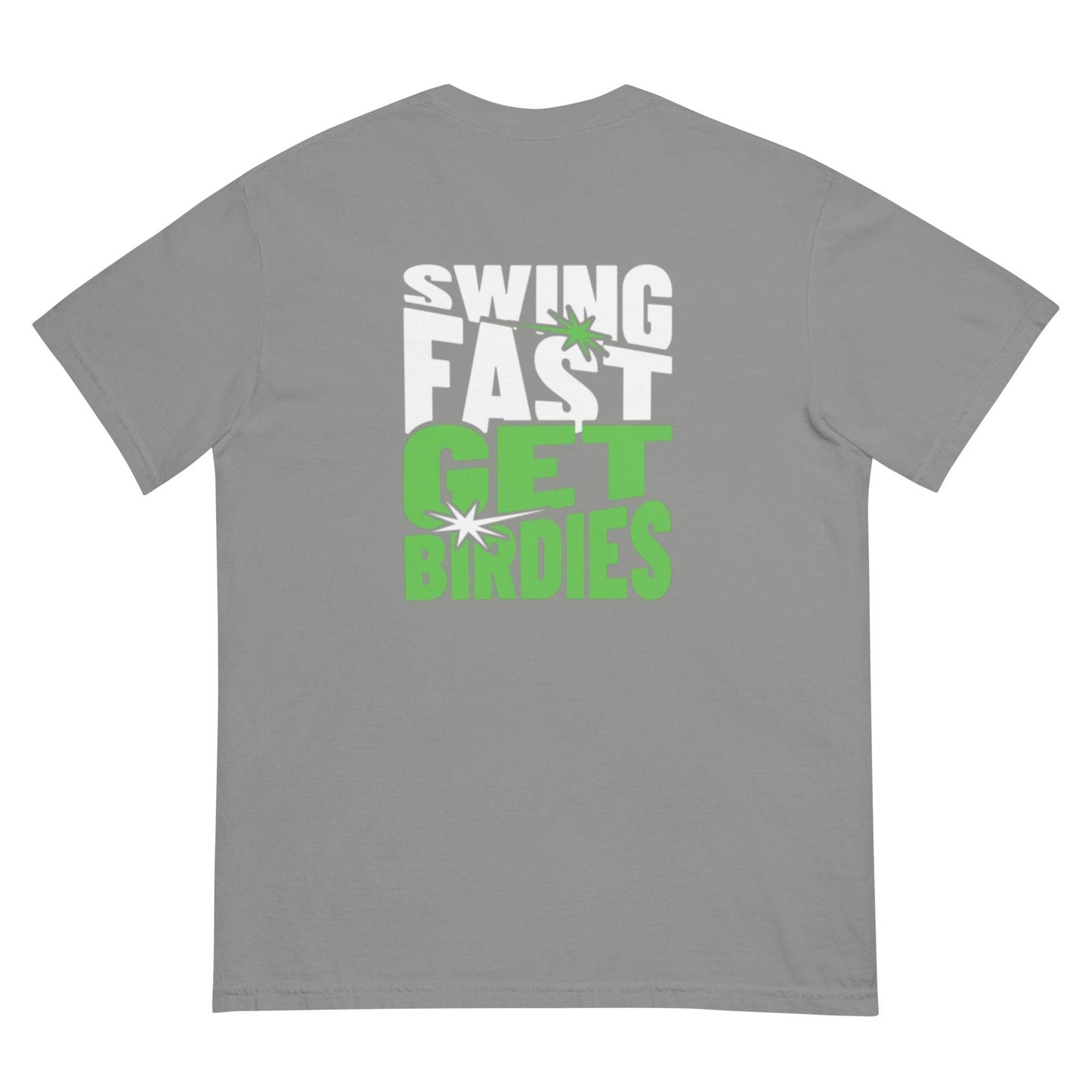 Swing Fast Get Birdies - Heavyweight T-Shirt - JMPark Apparel