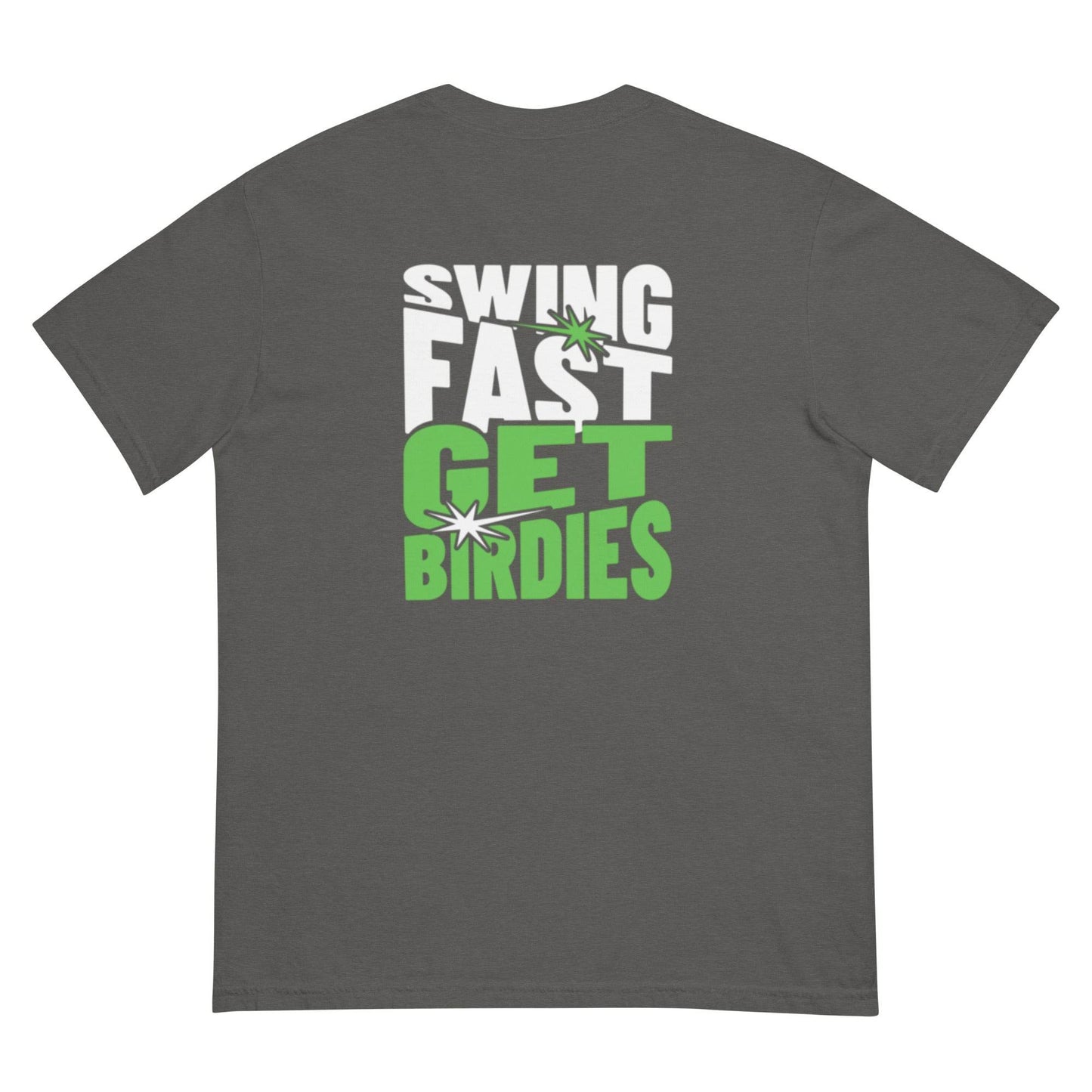 Swing Fast Get Birdies - Heavyweight T-Shirt - JMPark Apparel