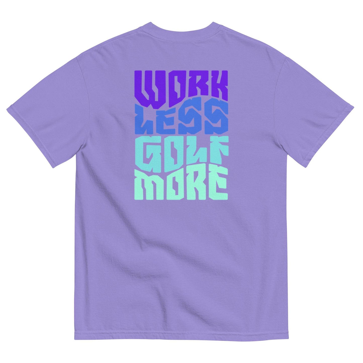 Work Less Golf More - Heavyweight T-Shirt - JMPark Apparel