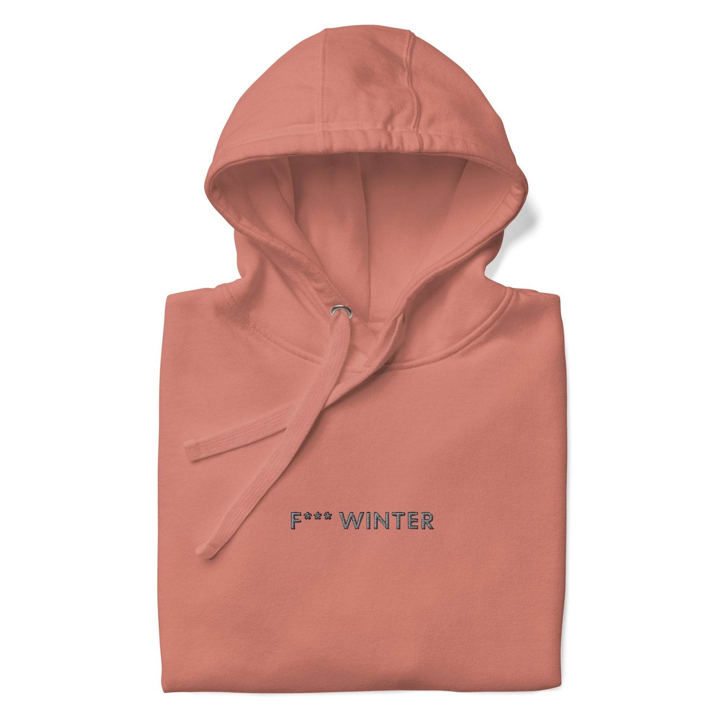 F*** Winter - Premium Embroidered Hoodie - JMPark Apparel
