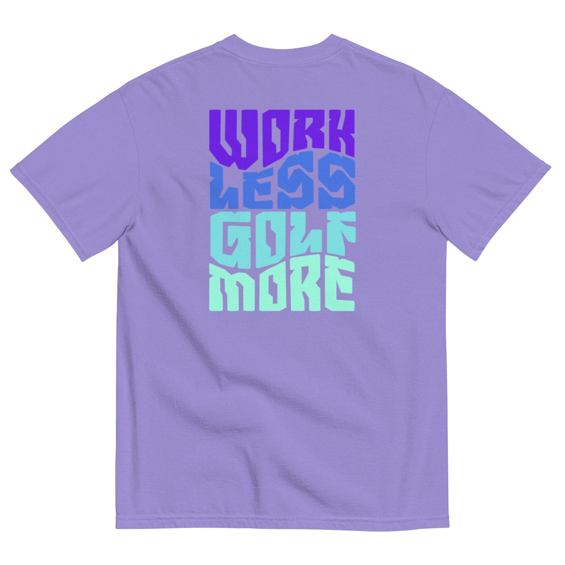 Work Less Golf More - Heavyweight T-Shirt - JMPark Apparel