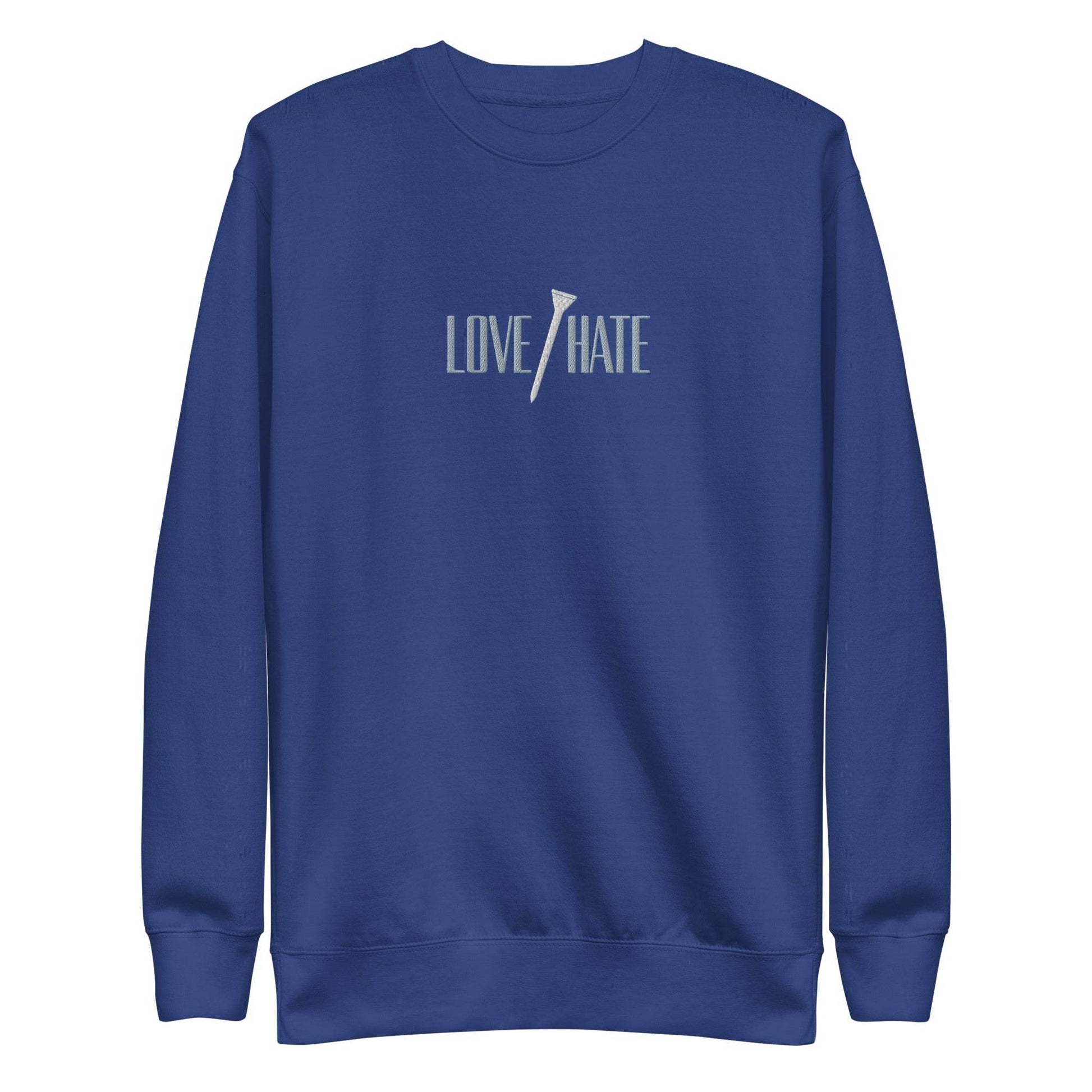 Love/Hate - Premium Crew Neck Sweatshirt - JMPark Apparel